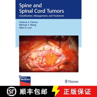【3-4周达】Spine and Spinal Cord Tumors – Classification, Management, and Treatment [9781684201631]