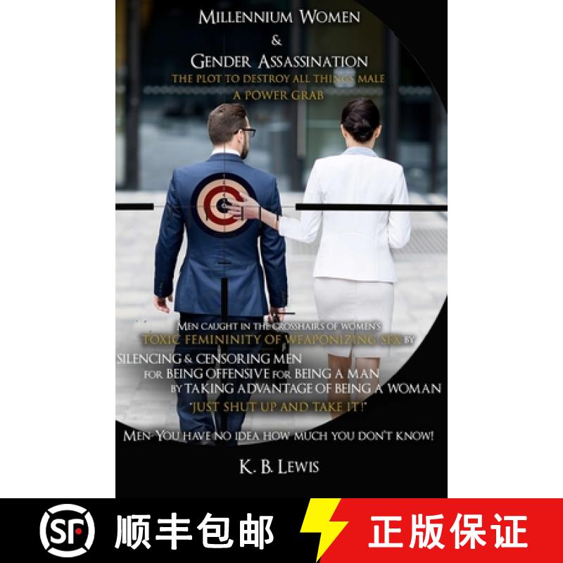 【3-4周达】Millennium Women & Gender Assassination: The Plot to Destroy All Things Male [9780578695440]