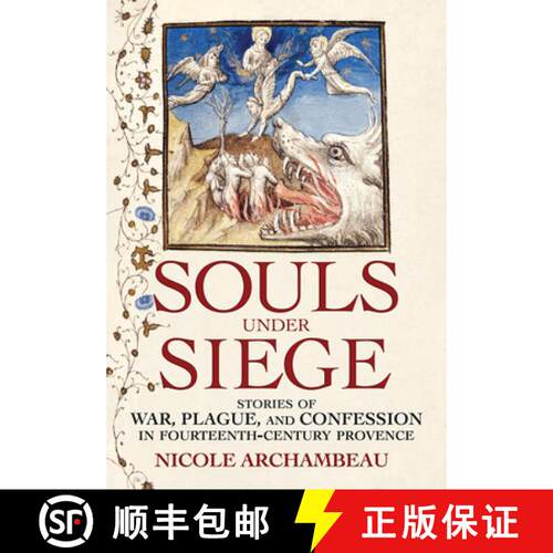 【3-4周达】精装 Souls Under Siege – Stories of War, Plague, and Confession in Fourteenth–Century Pr... [9781501753664]