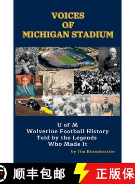 【3-4周达】Voices of Michigan Stadium: U of M Wolverine Football History Told by the Legends Who Made It [9781956642261]