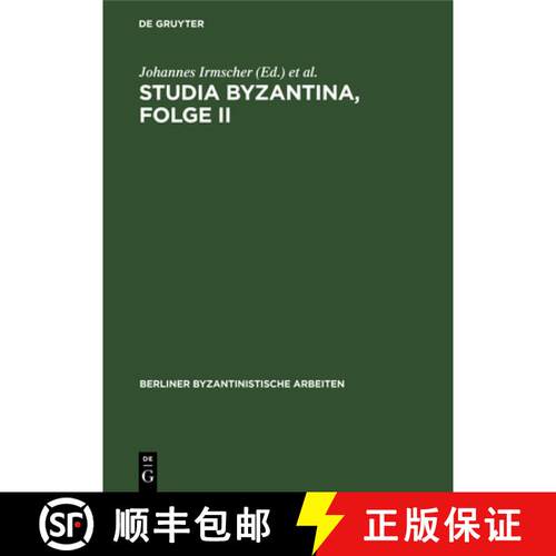 【3-4周达】精装 Studia Byzantina, Folge II: Beitrage Aus Der Byzantinistischen Forschung Der Deutsche... [9783112539873]