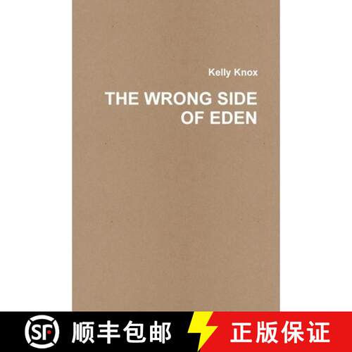 【3-4周达】THE WRONG SIDE OF EDEN [9781300032403]