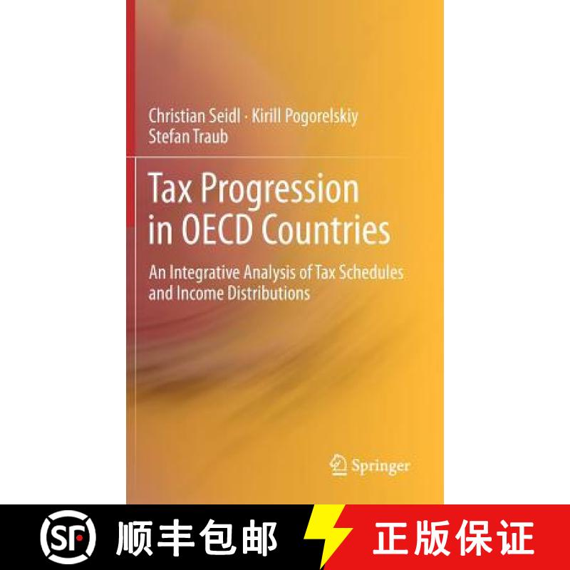 【3-4周达】Tax Progression in OECD Countries : An Integrative Analysis of Tax Schedules and Income Di... [9783642283161]
