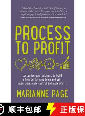 【3-4周达】Process to Profit - Systemise Your Business to Build a High Performing Team and Gain More ... [9781781330777]