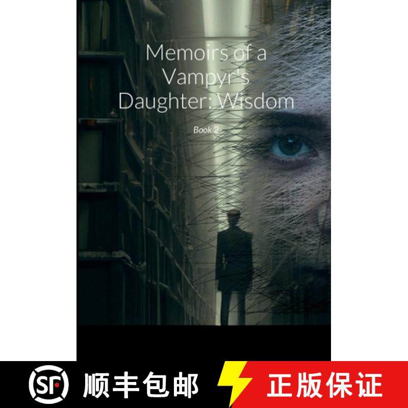 【3-4周达】Memoirs of a Vampyr's Daughter: Wisdom: Book 2 [9781470998561]