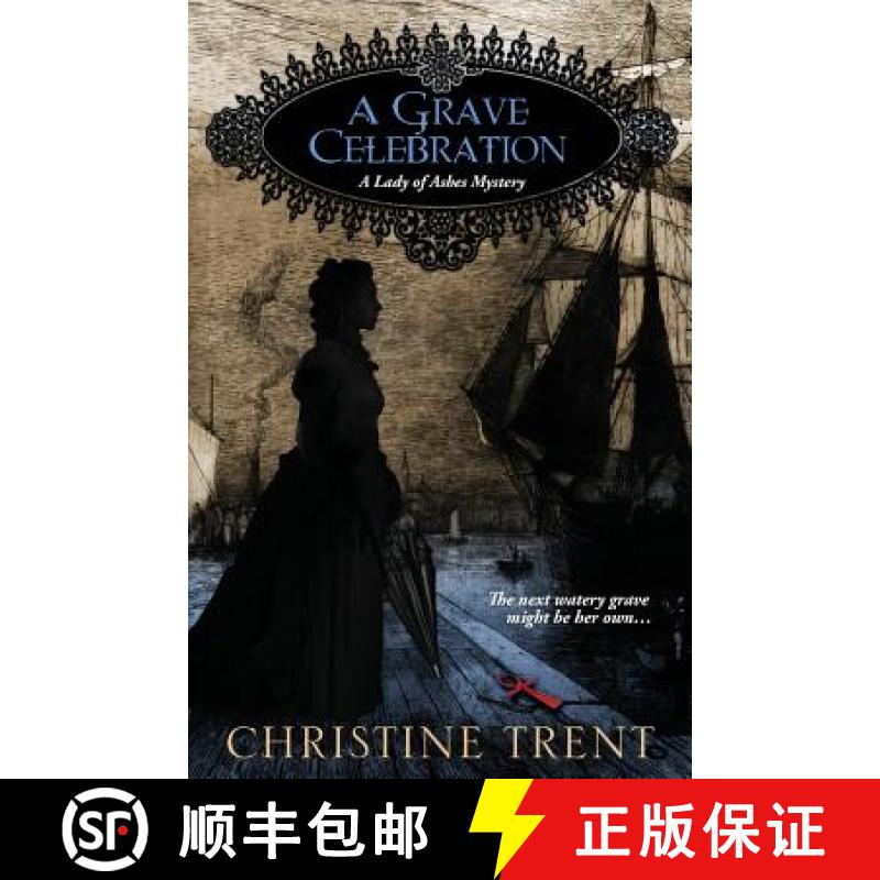 【2-3周达】A Grave Celebration [9781944745004]