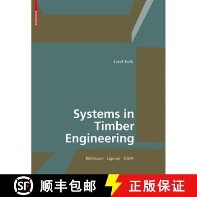 【3-4周达】精装 Systems in Timber Engineering – Loadbearing Structures and Component Layers [9783764386894]