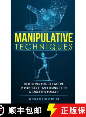 预订 Manipulative Techniques: Detecting manipulation, repulsing it and using it in a targeted manner [9783967160109]