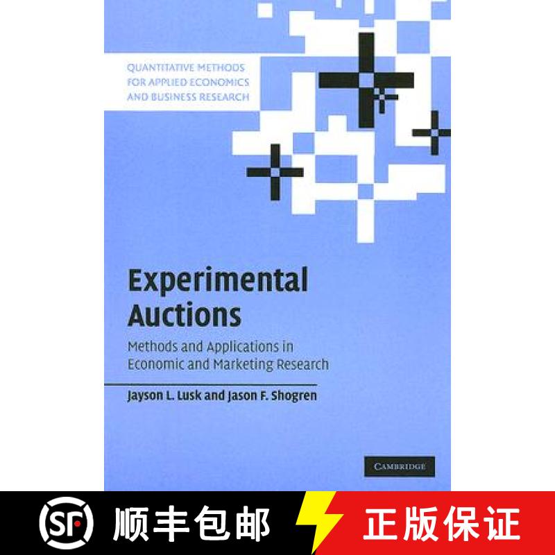 【3-4周达】Experimental Auctions: Methods and Applications in Economic and Marketing Research - Exper... [9780521671248]