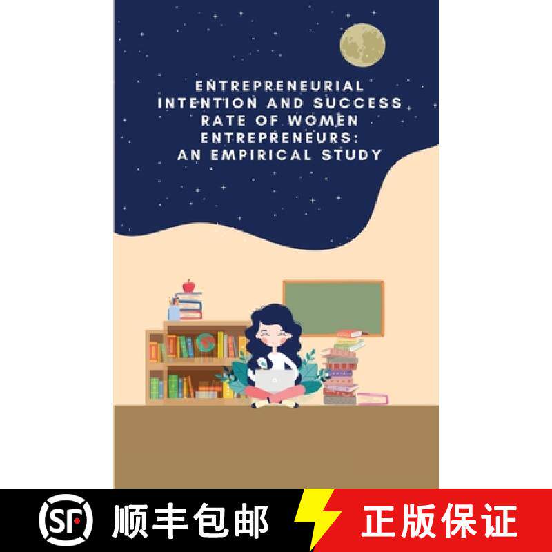 预订 Entrepreneurial intention and success rate of women entrepreneurs: an empirical study [9781805247821]