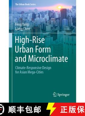 【3-4周达】High-Rise Urban Form and Microclimate: Climate-Responsive Design for Asian Mega-Cities [9789811517167]