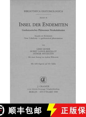预订 Bibliotheca Diatomologica, Volume 38: Insel der Endemiten: Geobotanisches Phänomen Neukaledonie... [9783443570293]