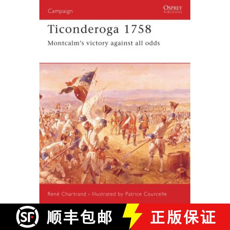 【3-4周达】Ticonderoga, 1758: Montcalm's Victory Against All Odds [9781841760933]