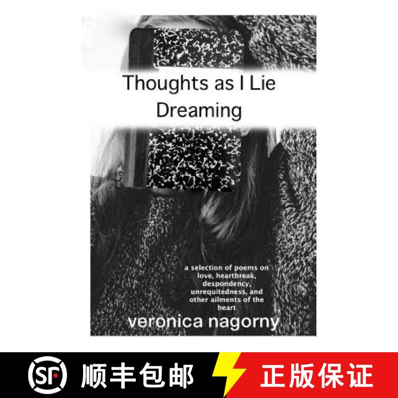 【2-3周达】Thoughts as I Lie Dreaming [9781312554511]