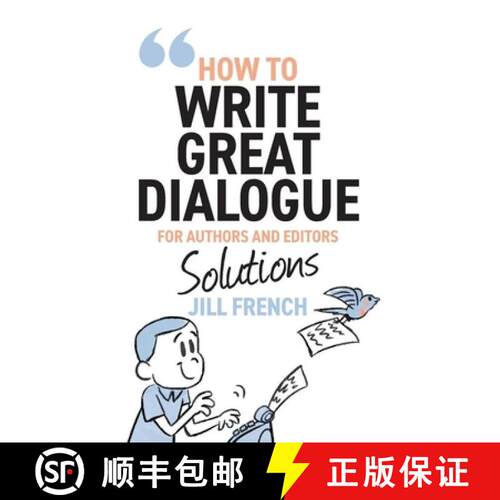 【3-4周达】How to Write Great Dialogue: For Authors and Editors - Solutions [9781918210026]