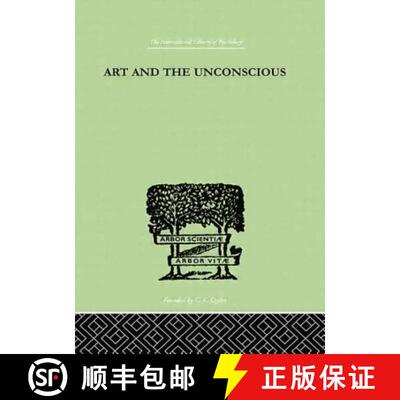 【3-4周达】Art and the Unconscious: A Psychological Approach to a Problem of Philosophy [9780415758086]