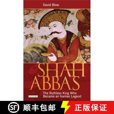 【3-4周达】Shah Abbas: The Ruthless King Who Became an Iranian Legend [9781845119898]