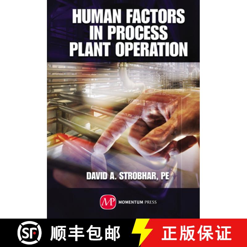 预订 HUMAN FACTORS IN PROCESS PLANT OPERATIONS [9781606504635]