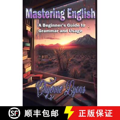 【3-4周达】Mastering English: A Beginner's Guide to Grammar and Usage [9798889900078]