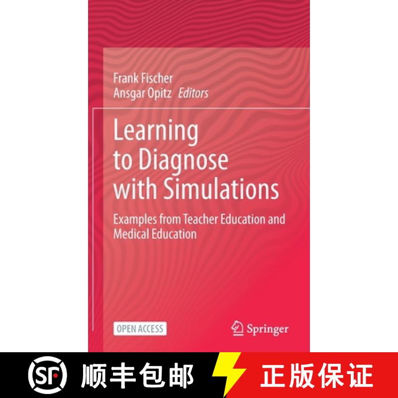 【4周达】Learning to Diagnose with Simulations : Examples from Teacher Education and Medical Education [9783030891466]