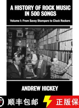 【3-4周达】A History of Rock Music in 500 Songs vol 1: From Savoy Stompers to Clock Rockers [9780244548520]