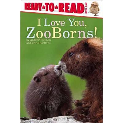 【4周达】I Love You, Zooborns!: Ready-To-Read Level 1 [9781442443792]