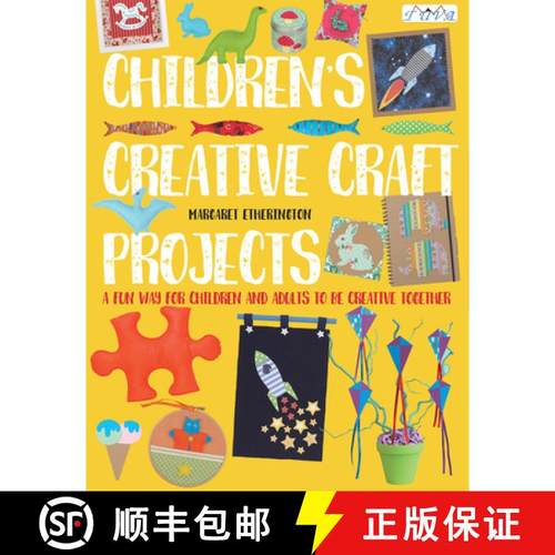 【3-4周达】Children's Creative Craft Projects: A Fun Way for Children and Adults to be Creative Together [9786059192583]