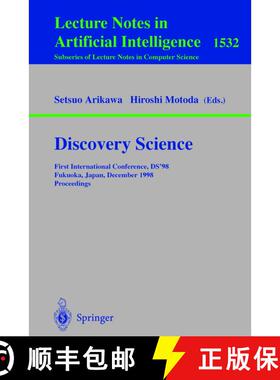 【3-4周达】Discovery Science : First International Conference, DS'98, Fukuoka, Japan, December 14-16,... [9783540653905]
