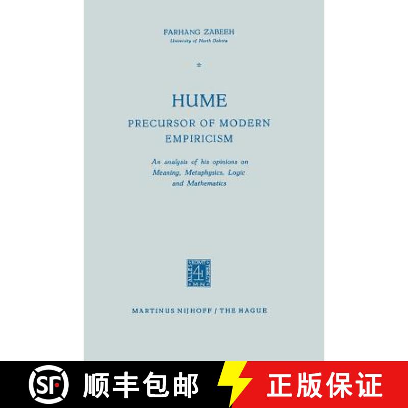 【3-4周达】Hume Precursor of Modern Empiricism : An analysis of his opinions on Meaning, Metaphysics,... [9789401184762]