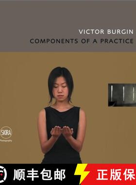 【3-4周达】Victor Burgin: Incomplete Components of a Practice [9788861305427]