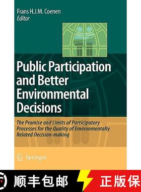 【3-4周达】Public Participation and Better Environmental Decisions: The Promise and Limits of Partici... [9781402093241]