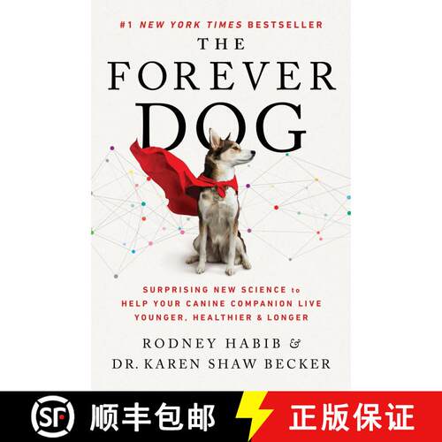 【3-4周达】The Forever Dog: Surprising New Science to Help Your Canine Companion Live Younger, Health... [9780063002616]