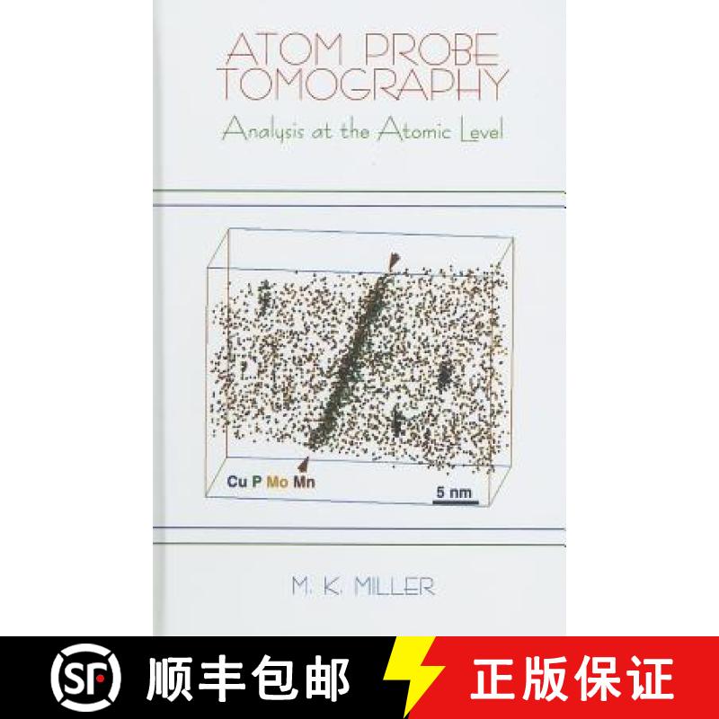 【3-4周达】Atom Probe Tomography: Analysis at the Atomic Level [9780306464157]