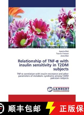 预订 Relationship of TNF-α with insulin sensitivity in T2DM subjects [9783659177217]