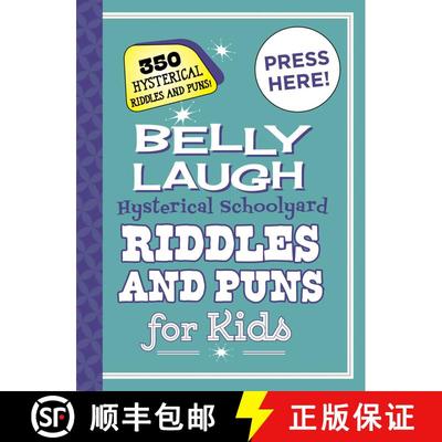 【3-4周达】Belly Laugh Hysterical Schoolyard Riddles and Puns for Kids: 350 Hysterical Riddles and Puns! [9781510743236]