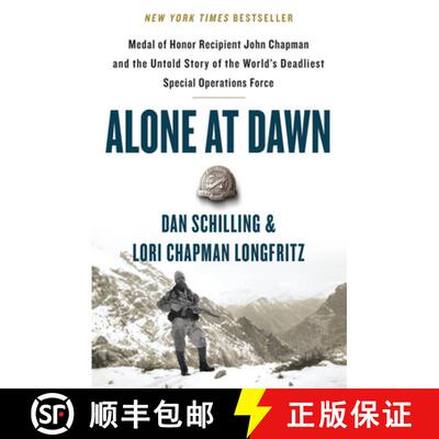 【3-4周达】Alone at Dawn: Medal of Honor Recipient John Chapman and the Untold Story of the World's D... [9781538729656]