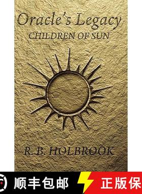 【3-4周达】Oracle's Legacy: Children of Sun [9780557112883]