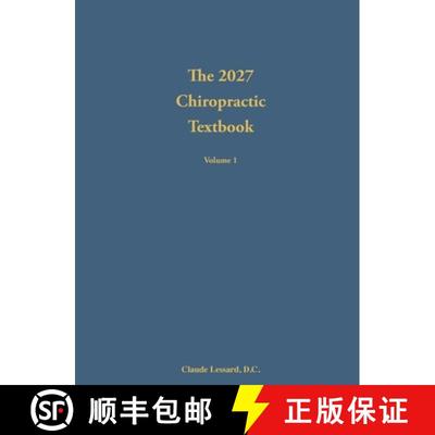 【3-4周达】The 2027  Chiropractic  Textbook Volume 1 [9781733383295]