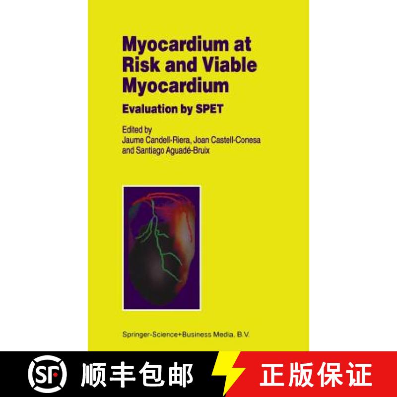 【3-4周达】Myocardium at Risk and Viable Myocardium: Evaluation by Spet [9780792367246]