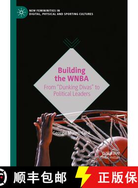 【3-4周达】Building the WNBA : From Dunking Divas to Political Leaders [9783031531132]