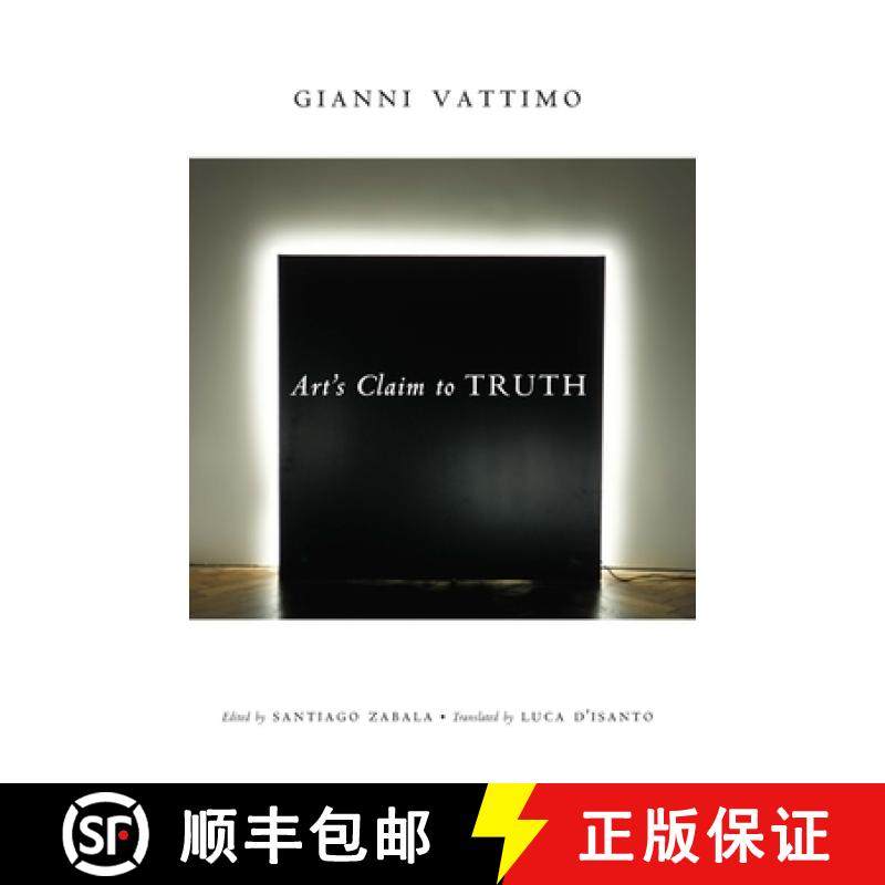 【3-4周达】Art's Claim to Truth [9780231138512]