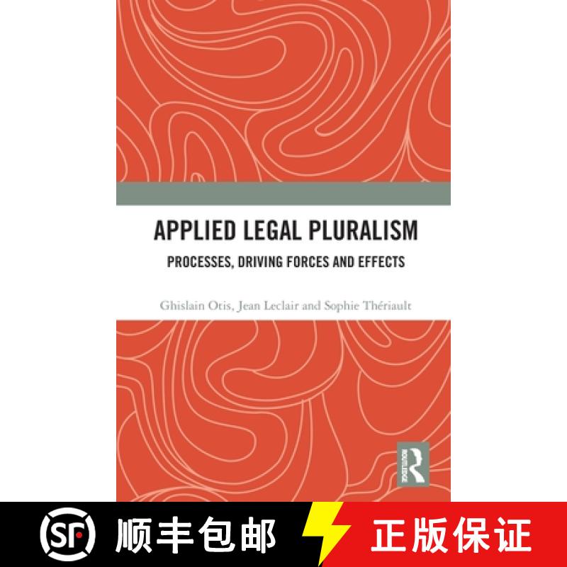 【3-4周达】Applied Legal Pluralism: Processes, Driving Forces and Effects [9781032263977]