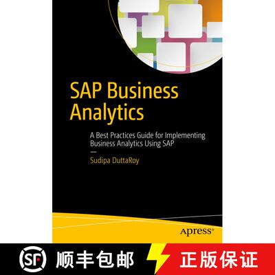 【3-4周达】SAP Business Analytics : A Best Practices Guide for Implementing Business Analytics Using ... [9781484213841]