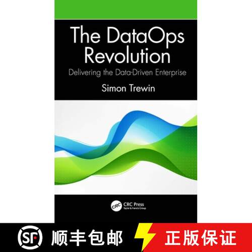 【3-4周达】精装 The Dataops Revolution: Delivering the Data-Driven Enterprise [9781032108933]