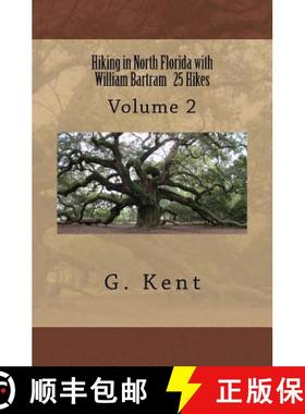 预订 Hiking in North Florida with William Bartram 25 Hikes: Volume 2 [9780692493953]