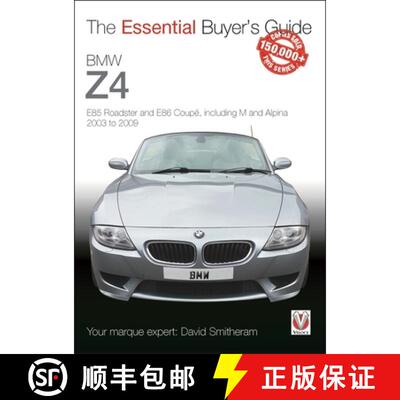 【3-4周达】BMW Z4: E85 Roadster and E86 Coupe Including M and Alpina 2003 to 2009: The Essential Buye... [9781787111967]