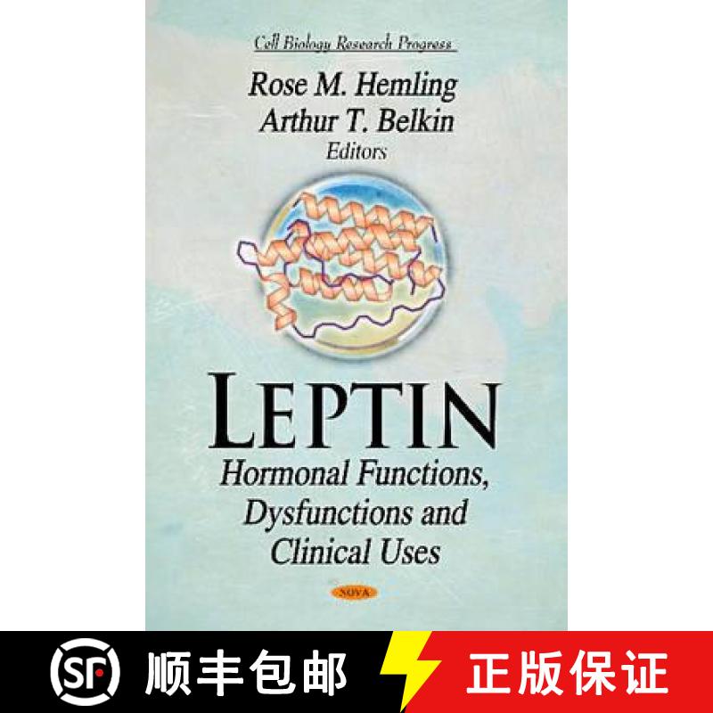 【3-4周达】Leptin: Hormonal Functions, Dysfunctions and Clinical Uses [9781611228915]