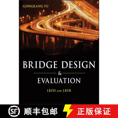 【3-4周达】精装 Bridge Design And Evaluation: Lrfd And Lrfr [Wiley土木工程] [9780470422250]