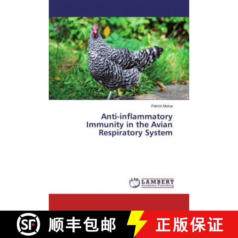 预订 Anti-inflammatory Immunity in the Avian Respiratory System [9783659964602]