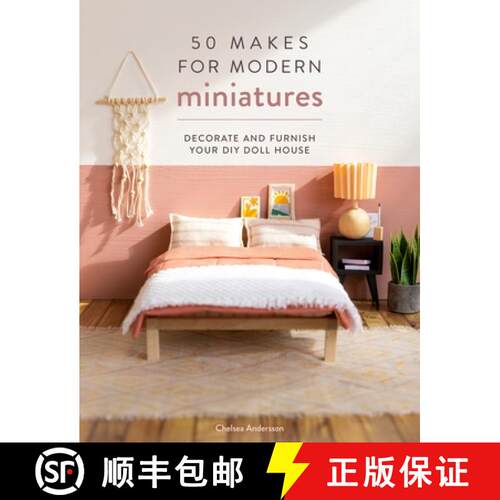 【3-4周达】50 Makes for Modern Miniatures: Decorate and Furnish Your DIY Doll House [9781446309940]